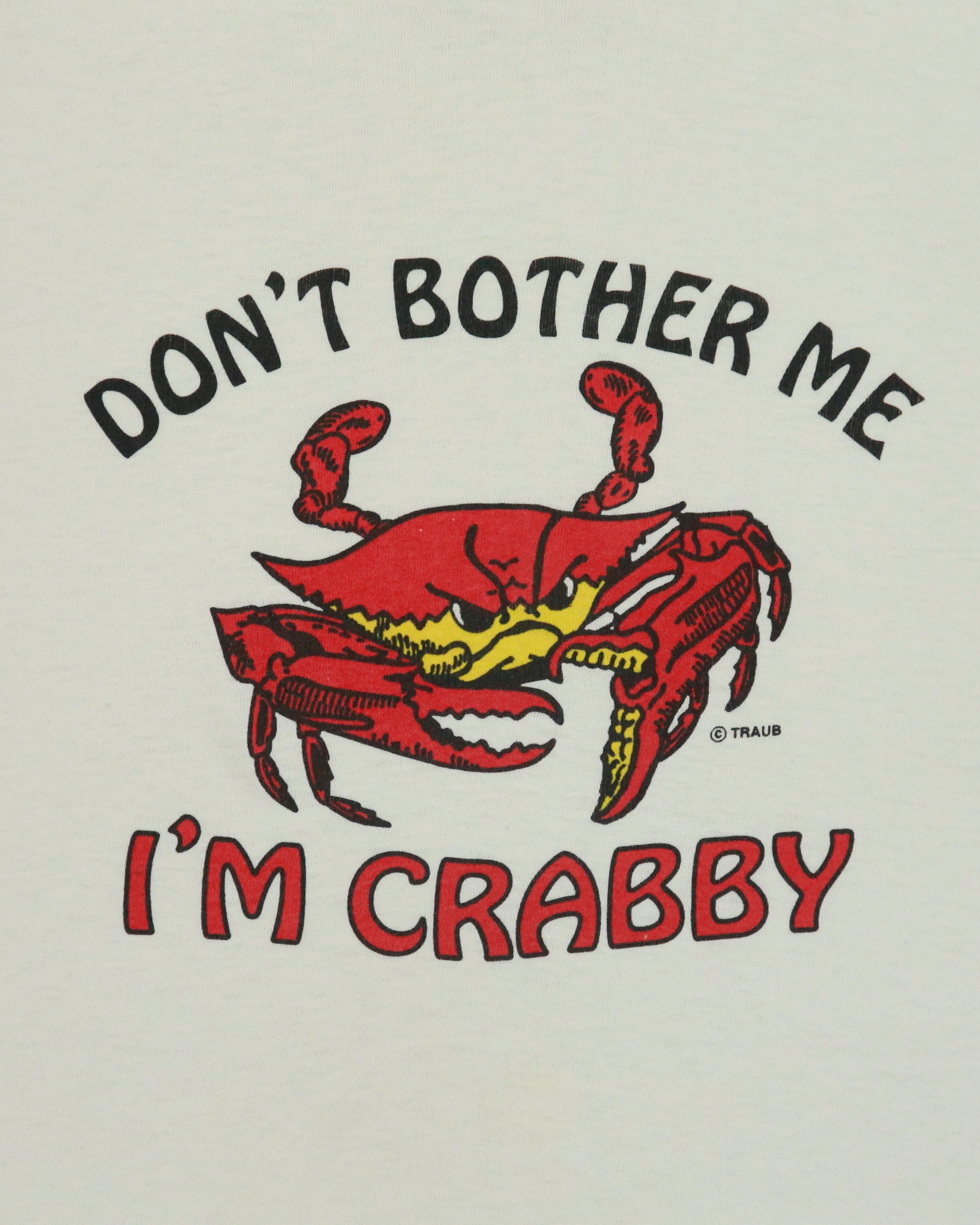 Vintage 1991 Traub Don't Bother Me I'm Crabby Screen Stars Single Stitch Made In USA Crewneck T-Shirt - L