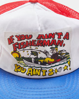 Vintage 1980s 'If You Ain't A Fisherman You Ain't S**t' Yupoong Trucker Hat - OS